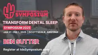 Ben Sutter had a GREAT TIME at the Transform Dental Sleep Symposium