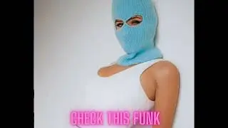 Check This Funk Volumes CCC XXX