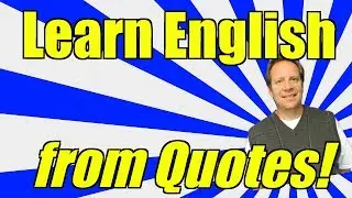 Learn English from AWESOME QUOTES!