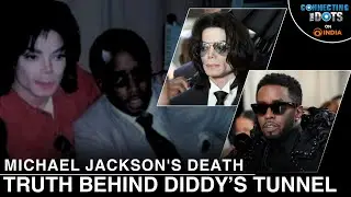 Sean &lsquo;Diddy&rsquo; Combs Sex Scandal: Underground Tunnel to Michael Jackson's Home? | Connecting The Dots