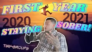 The First Year Of Sobriety Explained!!