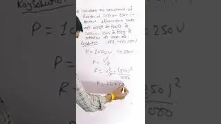 #find the resistance of heater of 1000W - 250V in perfect illumination state.#all competition exams