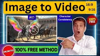 Unlimited Free Image to Video, Text to Video & Character Consistency | Ai Video Kaise Banaye