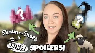 SHAUN THE SHEEP X LUSH COLLAB SPOILERS! | The Cutest Collab!