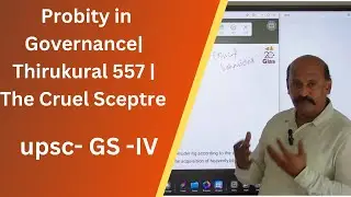 Probity in Governance| Thirukural 557 | The Cruel Sceptre  #ethics #upscpreparation #gs4