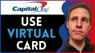 How To Use Capital One Virtual Card In Store (2025)