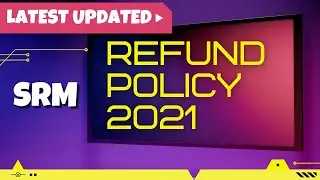 SRM Fee Refund Policy 2021 Updated  | Follow UGC ? #srmrefund #refundpolicy #SRM