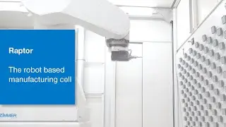 Raptor &ndash; the robot-based manufacturing cell