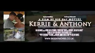 Kerrie & Anthony - The Vu - Big Day Movies