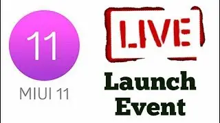 MIUI 11 Live Launch Event, MIUI 11 Launch Event China, #MIUI11Updates #MIUI11Live