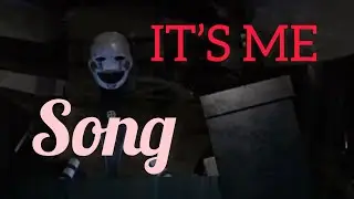 FNAF song “I’TS ME” FNAF movie