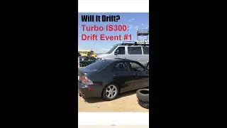 Turbo IS300: Drift Event #1 : First Time on a Track