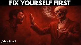 Stop Fixing Others - Fix Yourself First (This Changed Everything) - Machiavelli Secrets