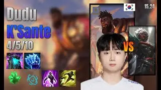 Dudu Top K'Sante vs Ambessa lol KR solo rank Full Game 15.24 | 두두 크산테 vs 암베사