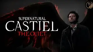 The Quiet - Castiel, The Prophet of Nothing | Supernatural A Kind Villain Song