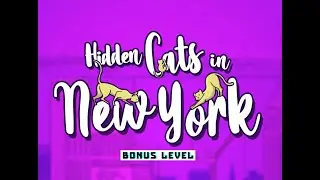 FELINE HIGH AND MIGHTY! Hidden Cats in New York Rooftop Bonus Level Play Through - Nukearts Studio