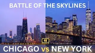 Chicago vs. New York Skylines in 4k Ultra HD: The Great Skyline Debate!