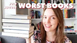The WORST books I read in July and August!