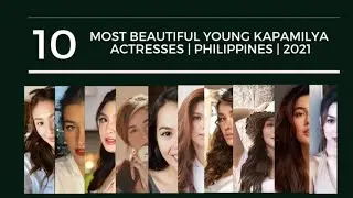 MOST BEAUTIFUL YOUNG KAPAMILYA ACTRESSES | PHILIPPINES | AGE:20's | 2021 | FULLVIEW | TOPLIST MIX