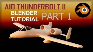 A-10 Thunderbolt II | Part 1 | #blender tutorial