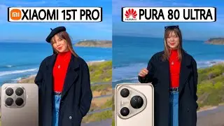 Сравнение камер Xiaomi 15T Pro и Huawei Pura 80 Ultra