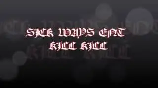 SICK WAYS ENT - KILL KILL