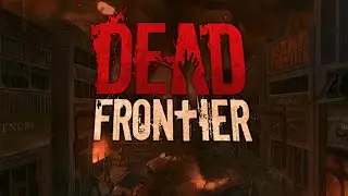 DEAD FRONTIER! Wasteland Grinding+Storytime! The time I Nearly lost my life.