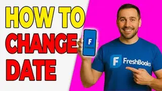 How To Change Fiscal Year End Date In FreshBooks (Accounting Setup 2026)