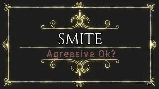 Smite - Silent Movie - AGRESSIVE OK?