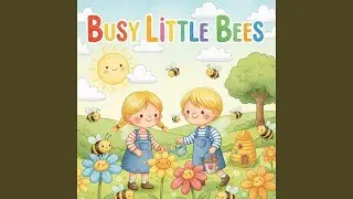 Busy Little Bees