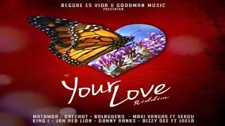 New Reggae Riddim Mix 2025 ~ Jah Red Lion, King I, Danny Ranks, Matamba + (Your Love Riddim, Dec)