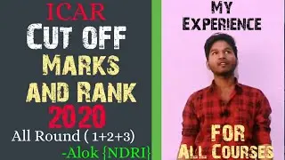 ICAR 2020 UG CutOff Marks And Rank of all councelling&nbsp;round in 2020 for all degrees|| must video