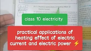 Electricity class 10 | part -6 | practical applications of heating effect of current and power | swl