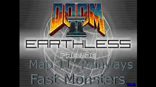 Doom 2 Earthless Prelude Map 11 Painways