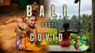 Bali unmasked:  Post COVID