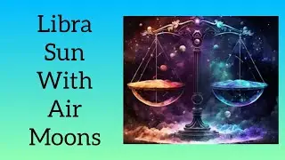 Libra Sun With Air Moon Signs| #zodiac #librahoroscope #libraseason #astrology #moonsign #astroloa