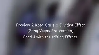 Preview 2 Kota Cake :: Divided Effect (Sony Vegas Pro Version)