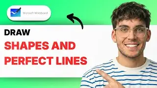 How to Draw Shapes and Perfect Lines in Microsoft Whiteboard [2026 Full Guide]