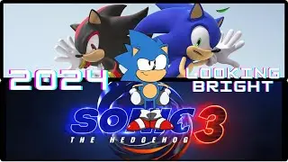 2024 Looks Great | Sonic X Shadow Generations + Sonic Movie 3 Discussion