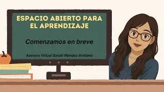 Segundo espacio abierto para el aprendizaje. Semana 1