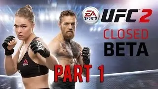 EA Sports UFC 2 Closed Beta - Part 1 - Intro