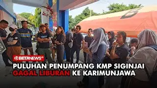 Puluhan Penumpang KMP Siginjai Gagal Liburan ke Karimunjawa