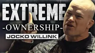 WHAT DOES EXTREME OWNERSHIP MEAN? - JOCKO WILLINK | London Real