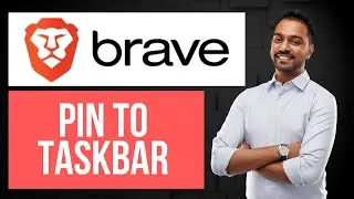 How to Pin Brave Browser to Taskbar | Quick Access Shortcut