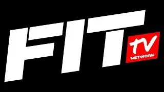 Fit Tv Network has arrived!