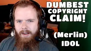 (Merlin) IDOL's DUMBEST Copyright Claim!
