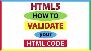 How To Validate Your HTML5 Code Using An Online Validation Service | W3C.ORG