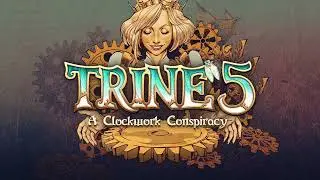 The Long Way To Town - Trine 5: A Clockwork Conspiracy OST