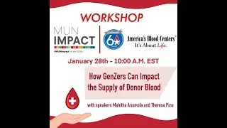 Partnered Workshop with America's Blood Centers: How GenZers Can Impact the Supply&nbsp;of&nbsp;Donor&nbsp;Blood