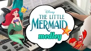 「リトル・マーメイド」メドレー　「Little Mermaid 」medley